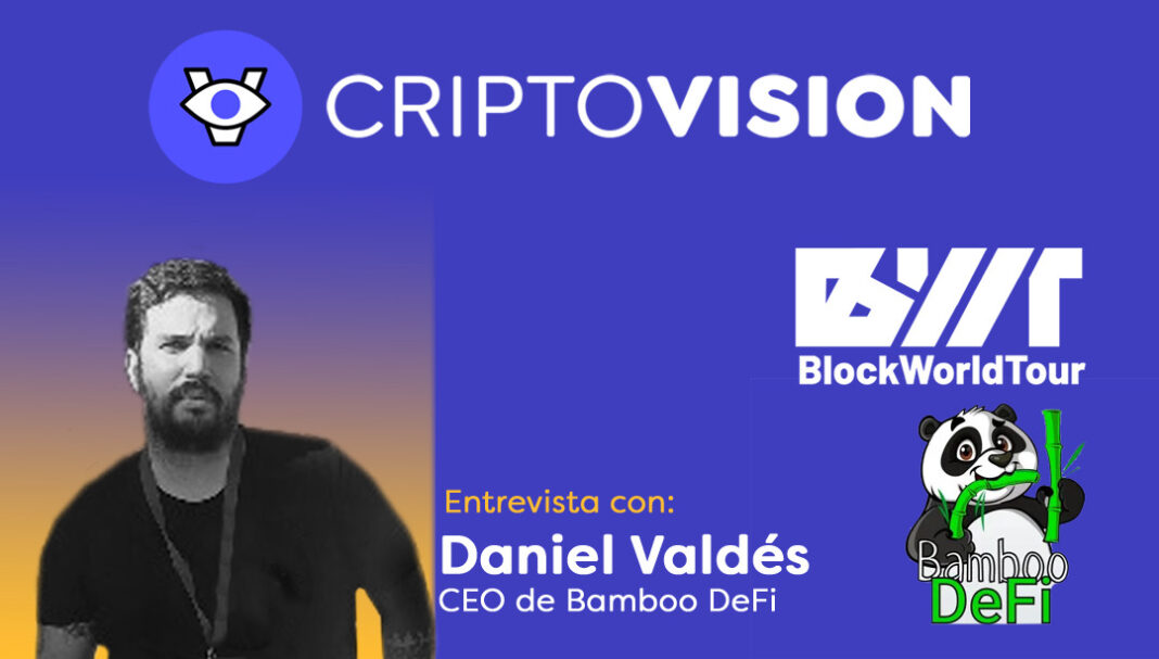 Criptovision entrevista a Daniel Valdes CEO de BambooDeFi