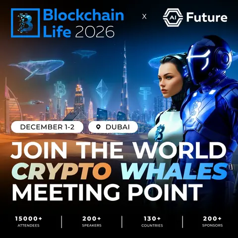 Blockchain Life 2026 x AI Future: 1 y 2 de diciembre en Dubái. Compra tu entrada