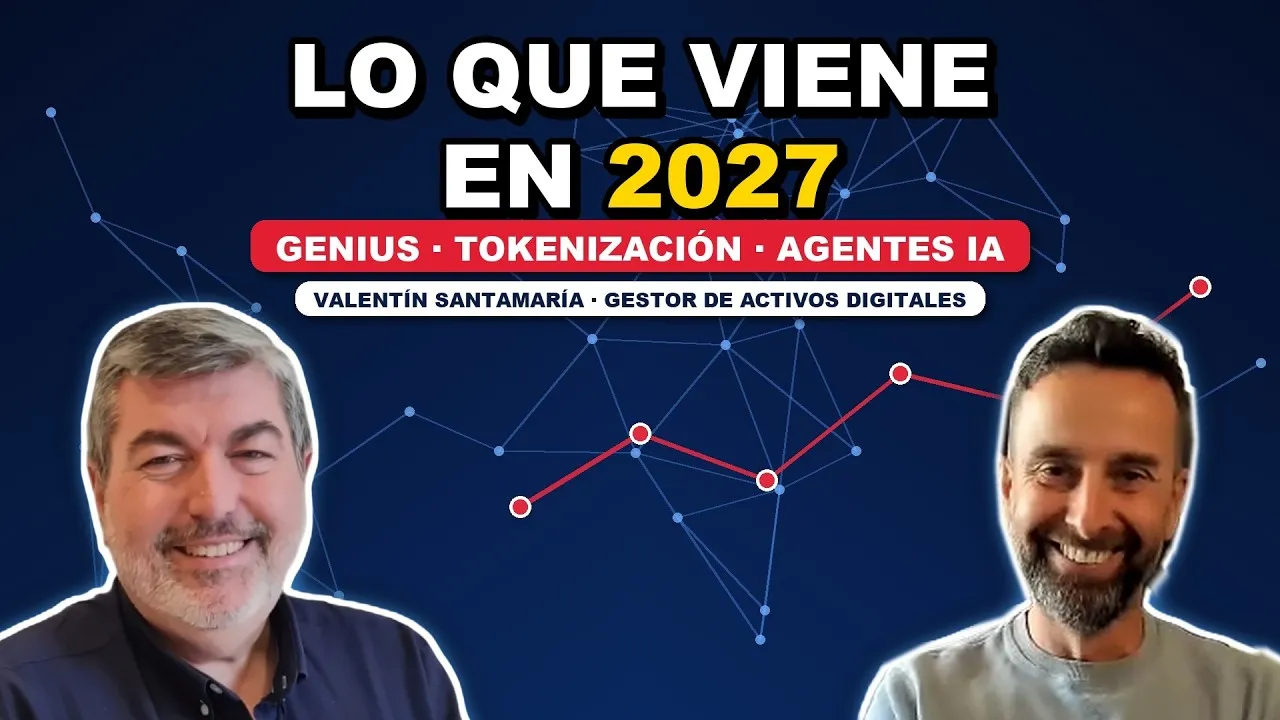 Cripto en 2027: ley GENIUS, tokenización e IA | Valentín Santamaría Cripto en 2027: ley GENIUS, tokenización e IA | Valentín Santamaría