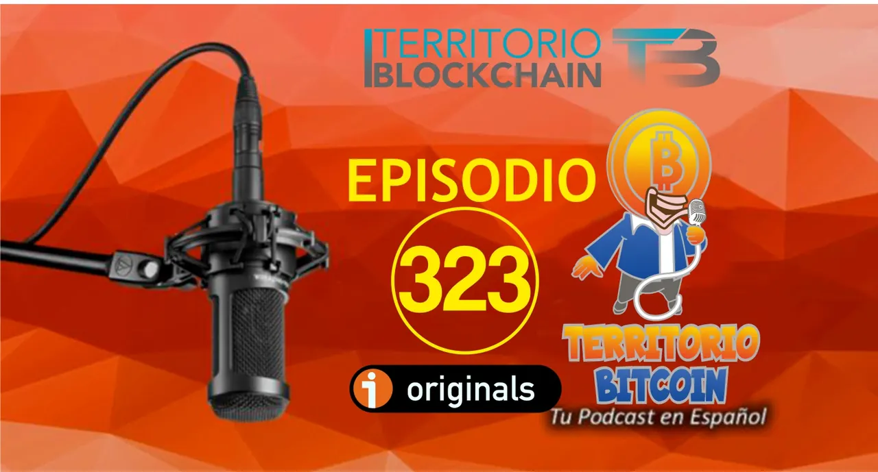 Episodio 323 del podcast Territorio Bitcoin Episodio 323 del podcast Territorio Bitcoin