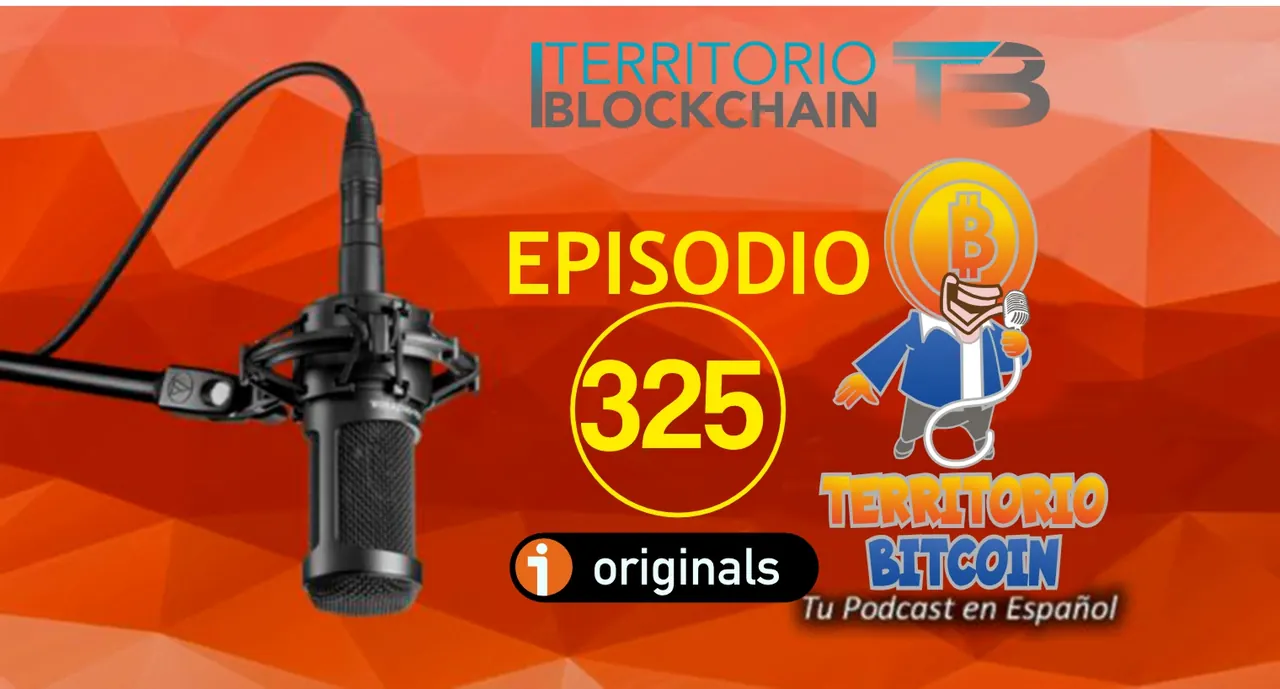 Episodio 325 del podcast Territorio Bitcoin Episodio 325 del podcast Territorio Bitcoin