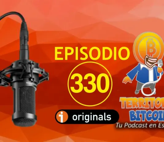 Episodio 330 del podcast Territorio Bitcoin